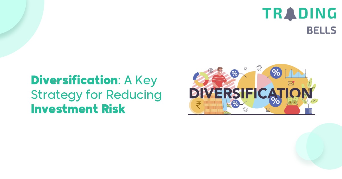 Diversification: Strategy to Reduce Investment Risk